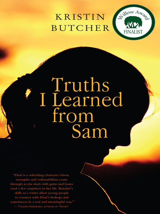 Title details for Truths I Learned from Sam by Kristin Butcher - Available